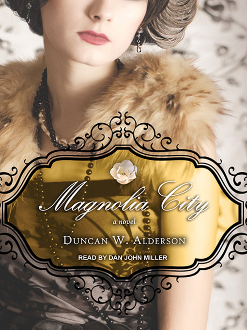 Title details for Magnolia City by Duncan W. Alderson - Available